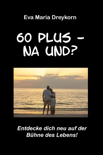 60 plus - na und?