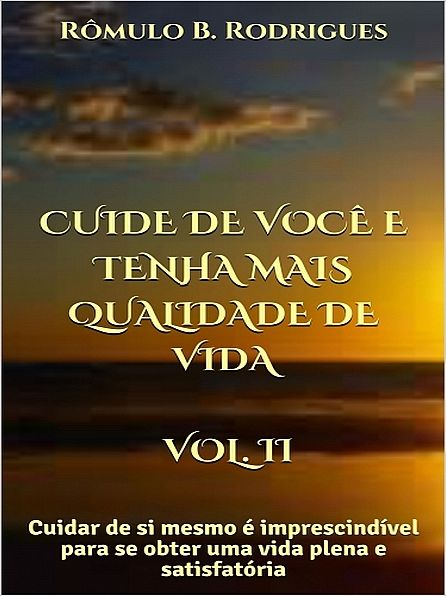 Cuide de você e tenha mais qualidade de vida - Vol. II