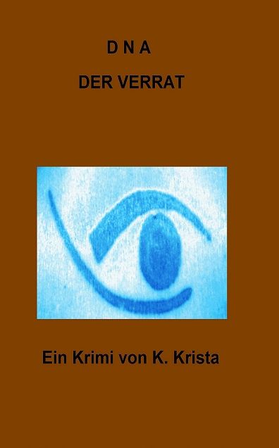DNA - Der Verrat