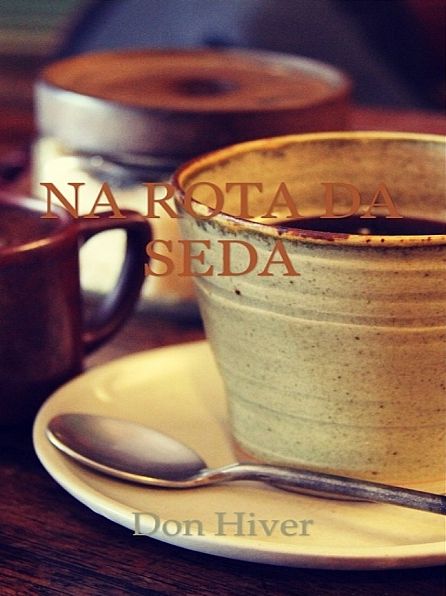 Na rota da seda