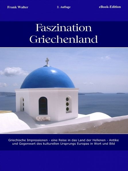 Faszination Griechenland