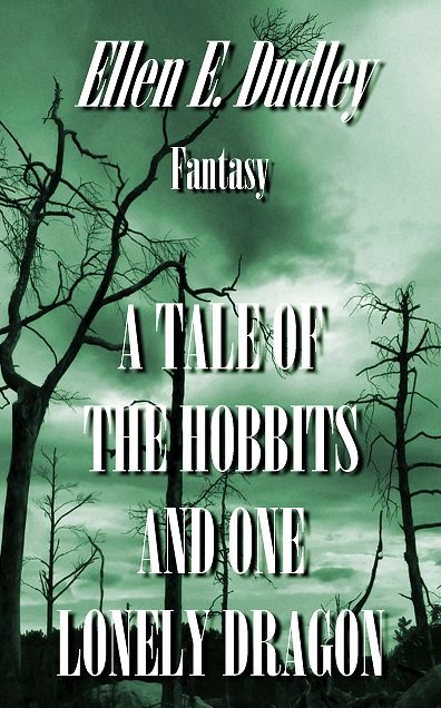 A Tale of the Hobbits and One Lonely Dragon