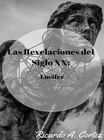 Las Revelaciones del Siglo XX: Lucifer