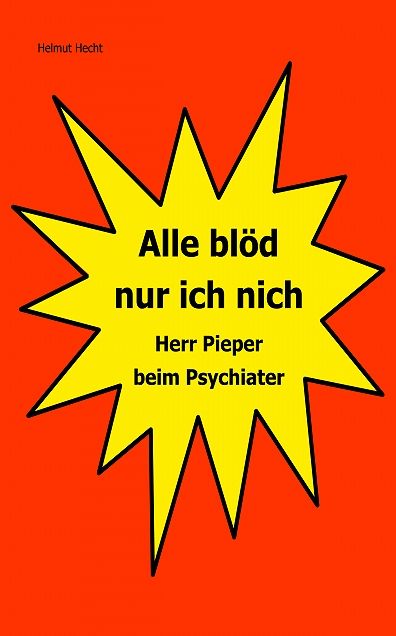 Alle blöd nur ich nich