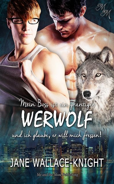 Mein Boss ist ein grantiger Werwolf (Band 1)