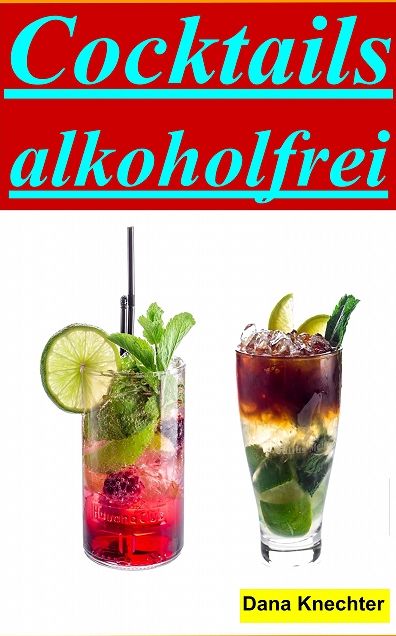Cocktails alkohlfrei