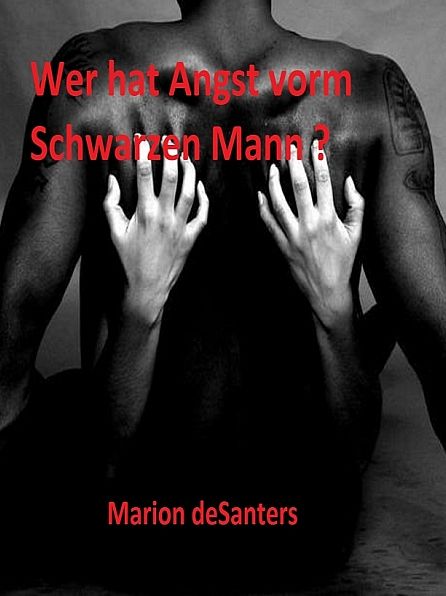 Wer hat Angst vorm Schwarzen Mann
