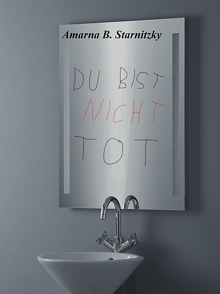 Du bist nicht tot