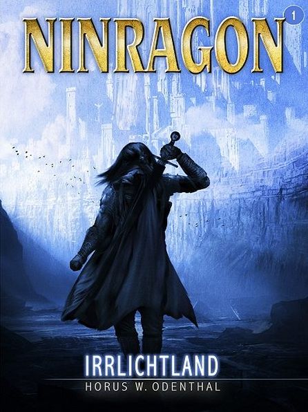 NINRAGON 01: Irrlichtland