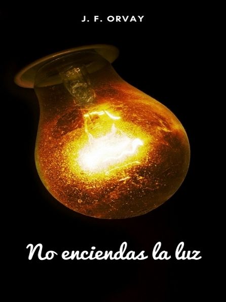 No enciendas la luz