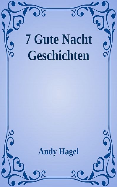 7 Gute Nacht Geschichten