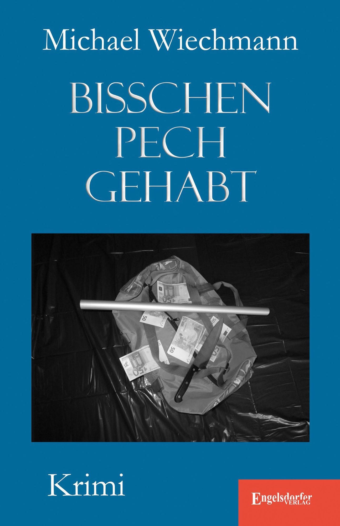 Bisschen Pech gehabt: Krimi