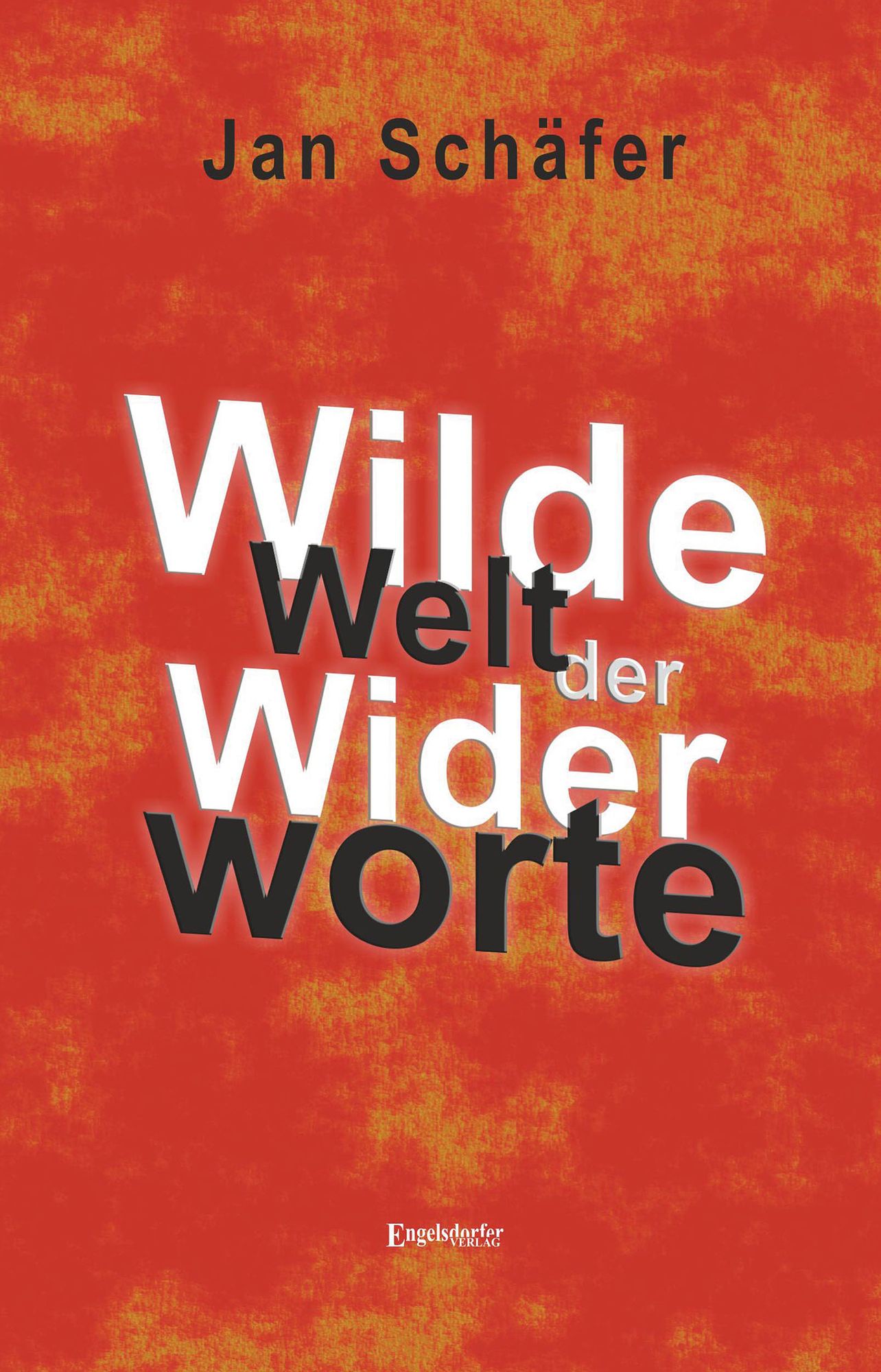 Wilde Welt der Widerworte