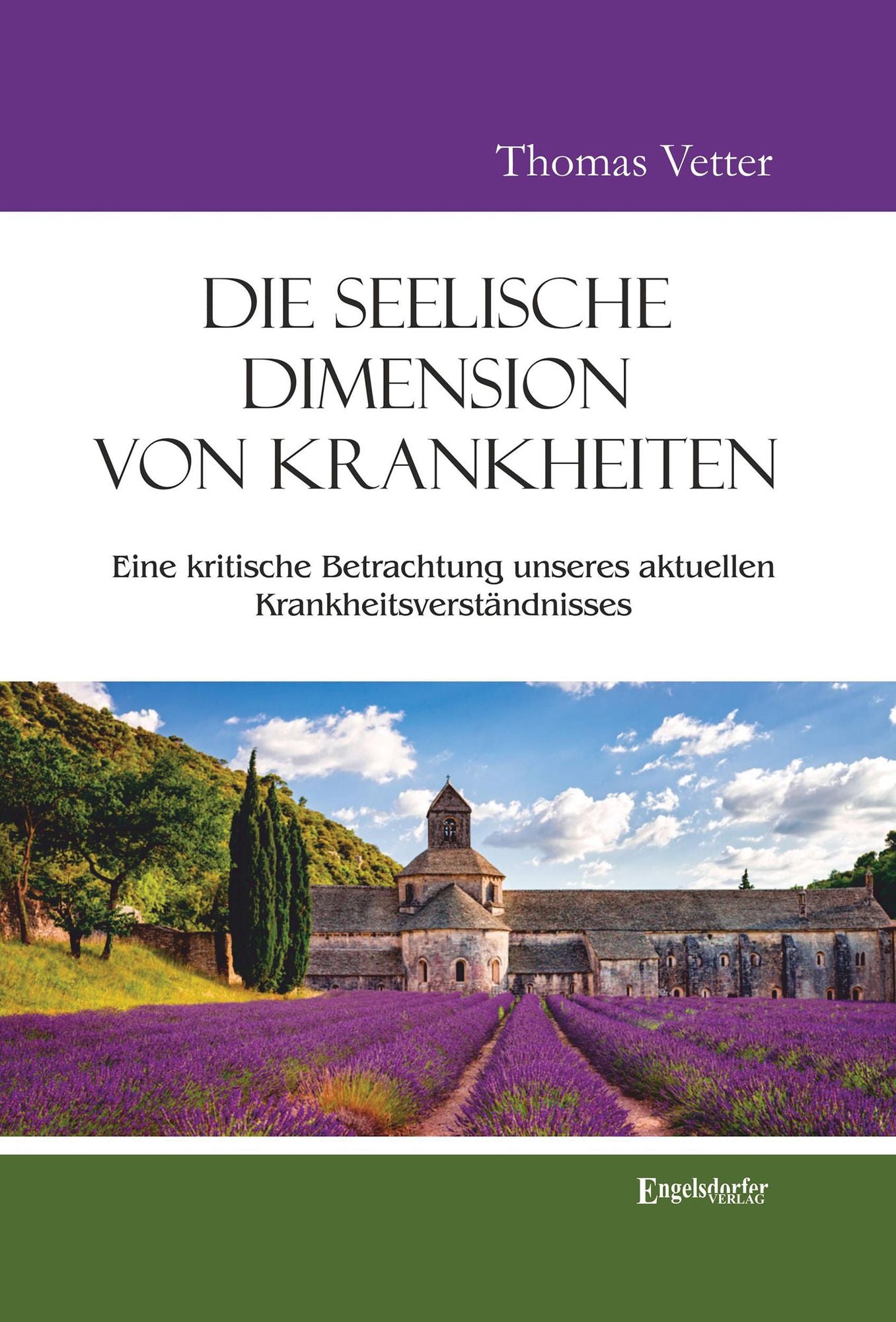 Die seelische Dimension von Krankheiten: Eine kritische Betrachtung unseres aktuellen Krankheitsverständnisses
