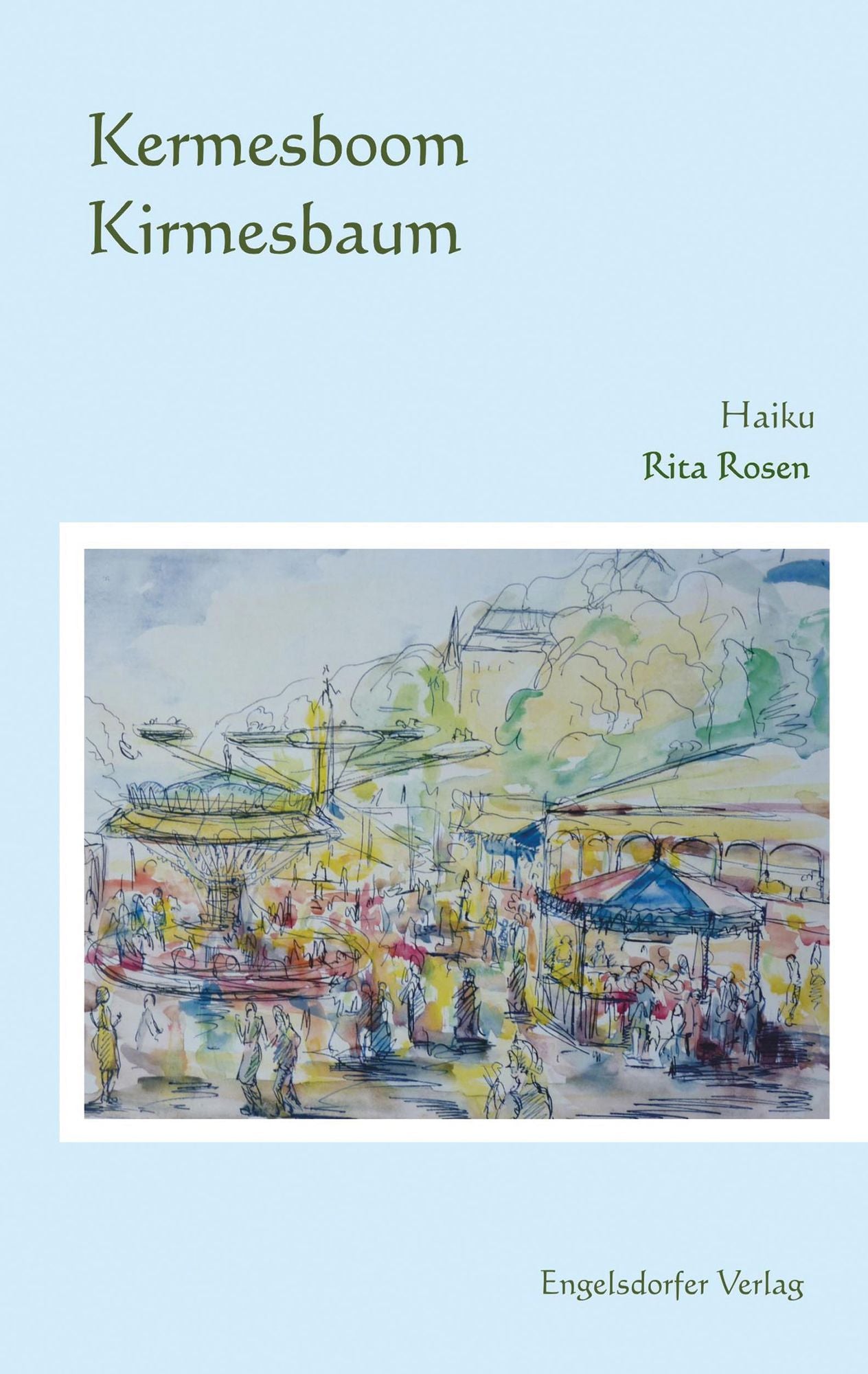 Kermesboom - Kirmesbaum: Haiku im Eifeler Dialekt. Übertragung ins Hochdeutsche. Mit Bildern von Curtius Schulten. Vorwort von Fritz Koenn.
