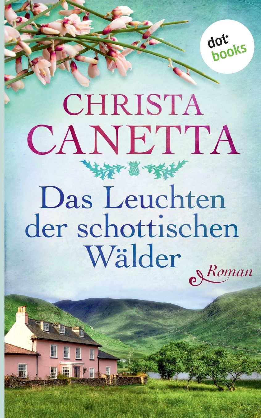 Das Leuchten der schottischen Wï¿½lder