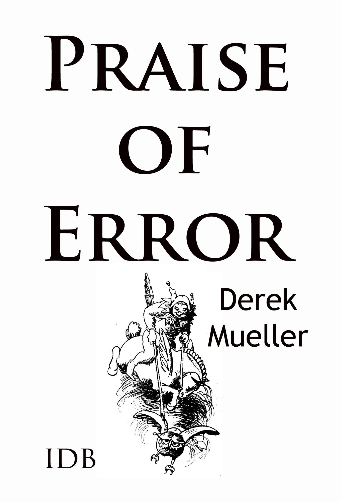 Praise of Error: Productive Mistakes in Culture, Cuisine and Science