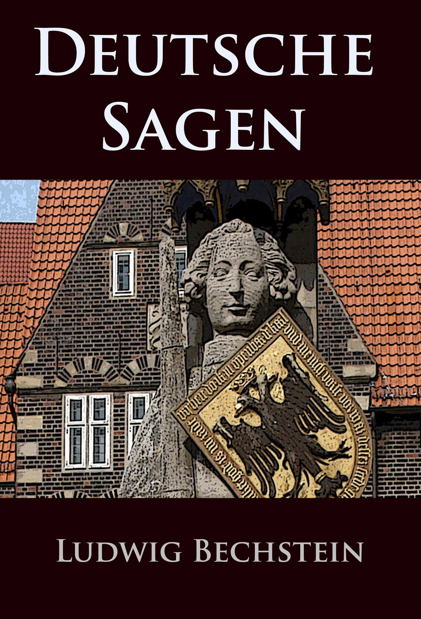 Deutsche Sagen: die große Sammlung