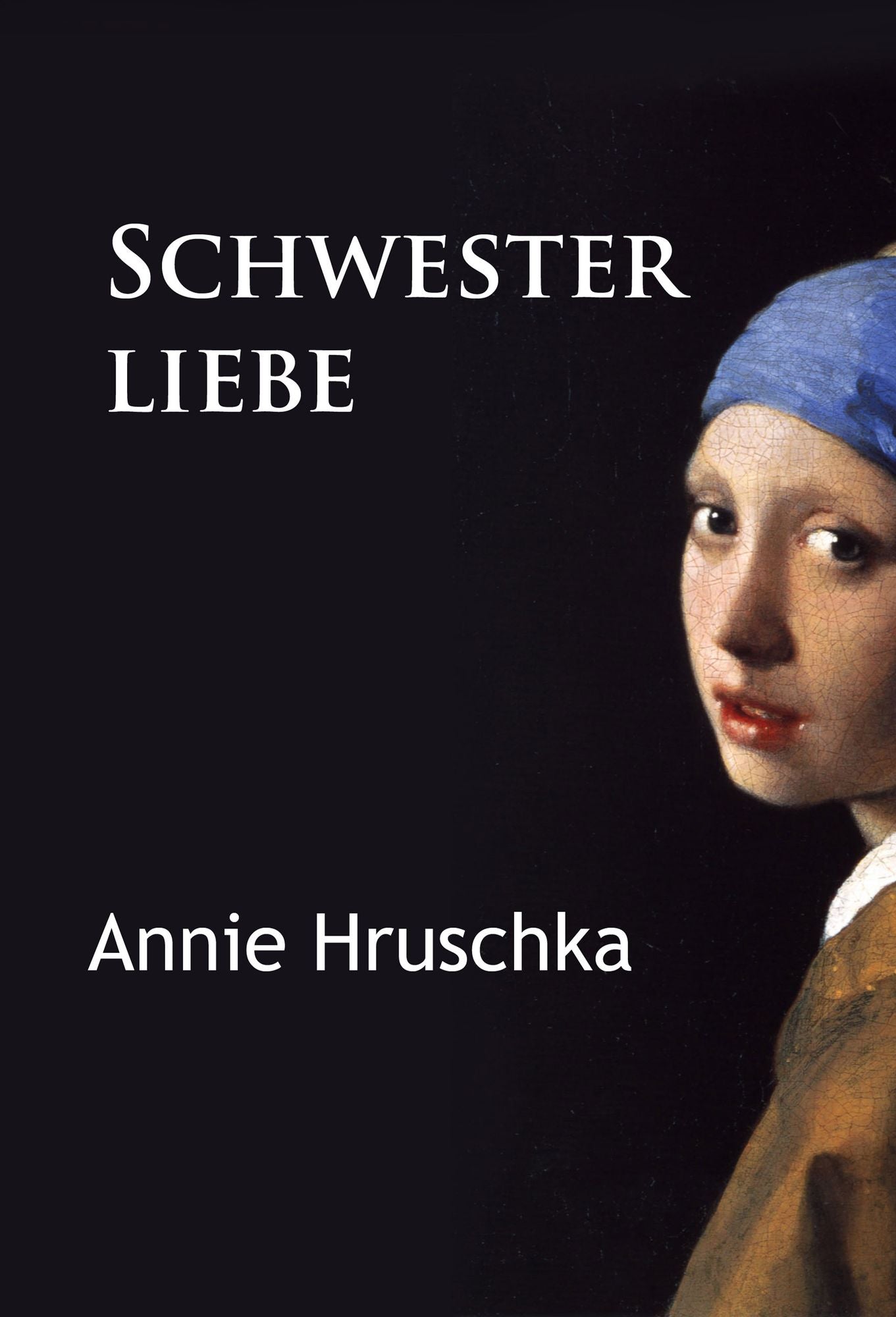Schwesterliebe: klassischer Kriminalroman