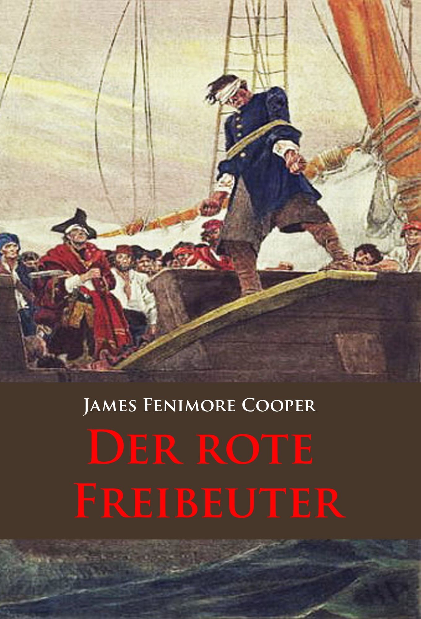 Der rote Freibeuter: historischer Roman