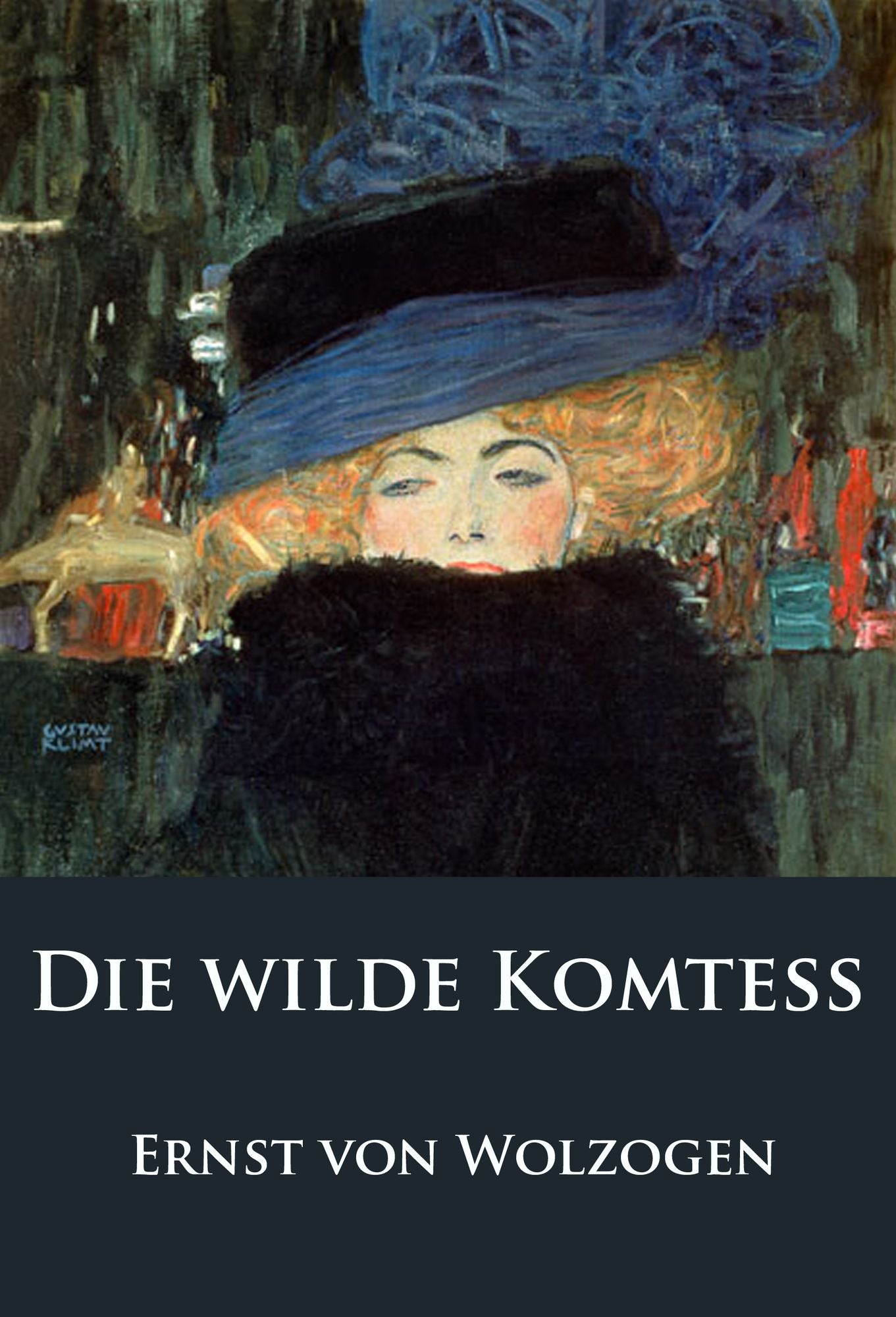 Die wilde Komteß: historischer Roman