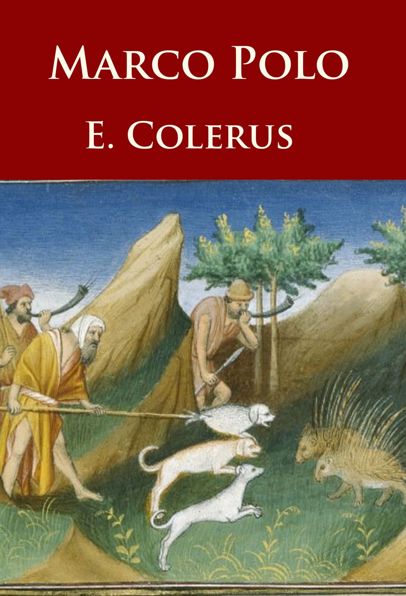 Marco Polo: historischer Roman