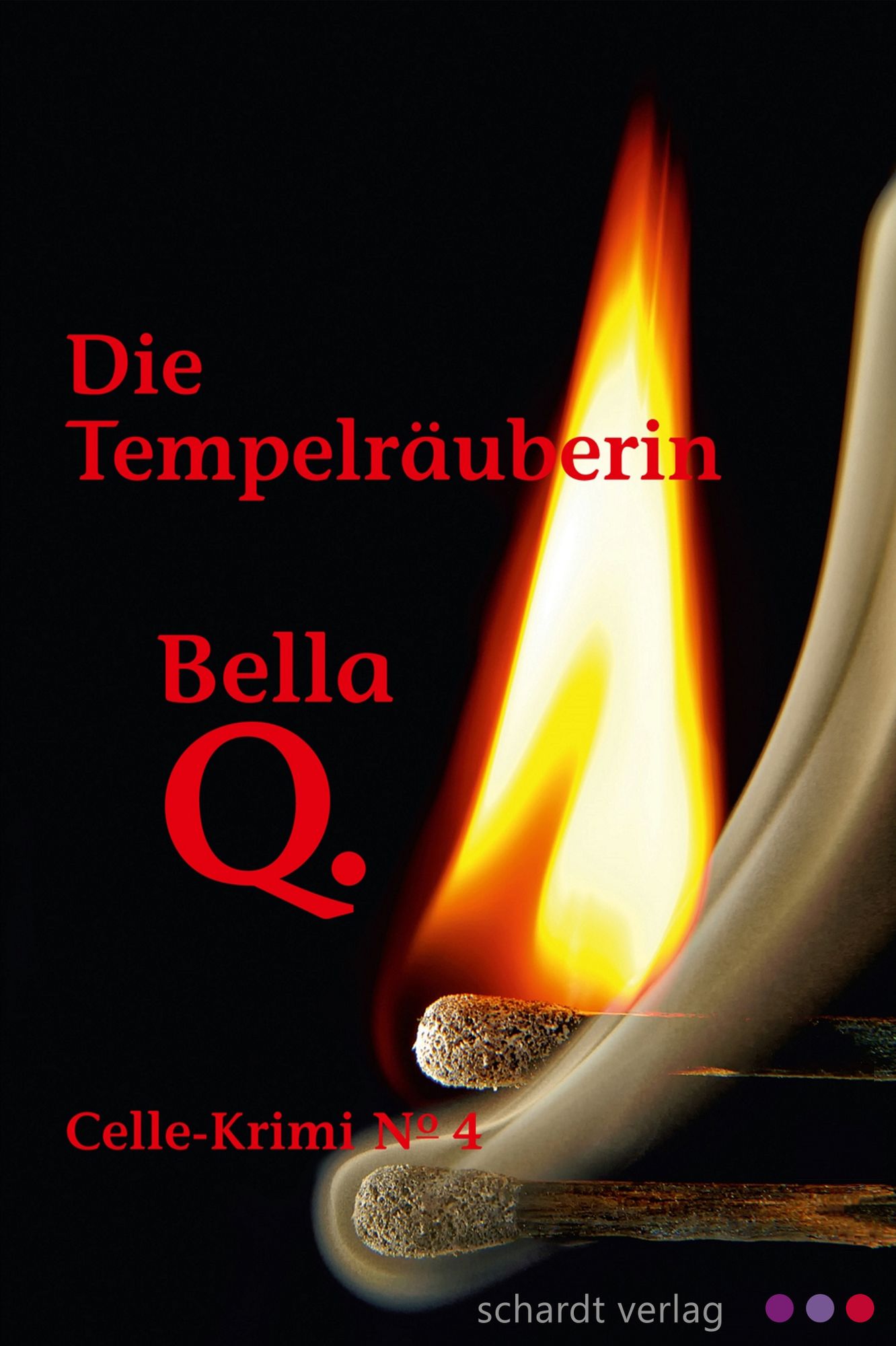 Die Tempelräuberin: Celle-Krimi No. 4