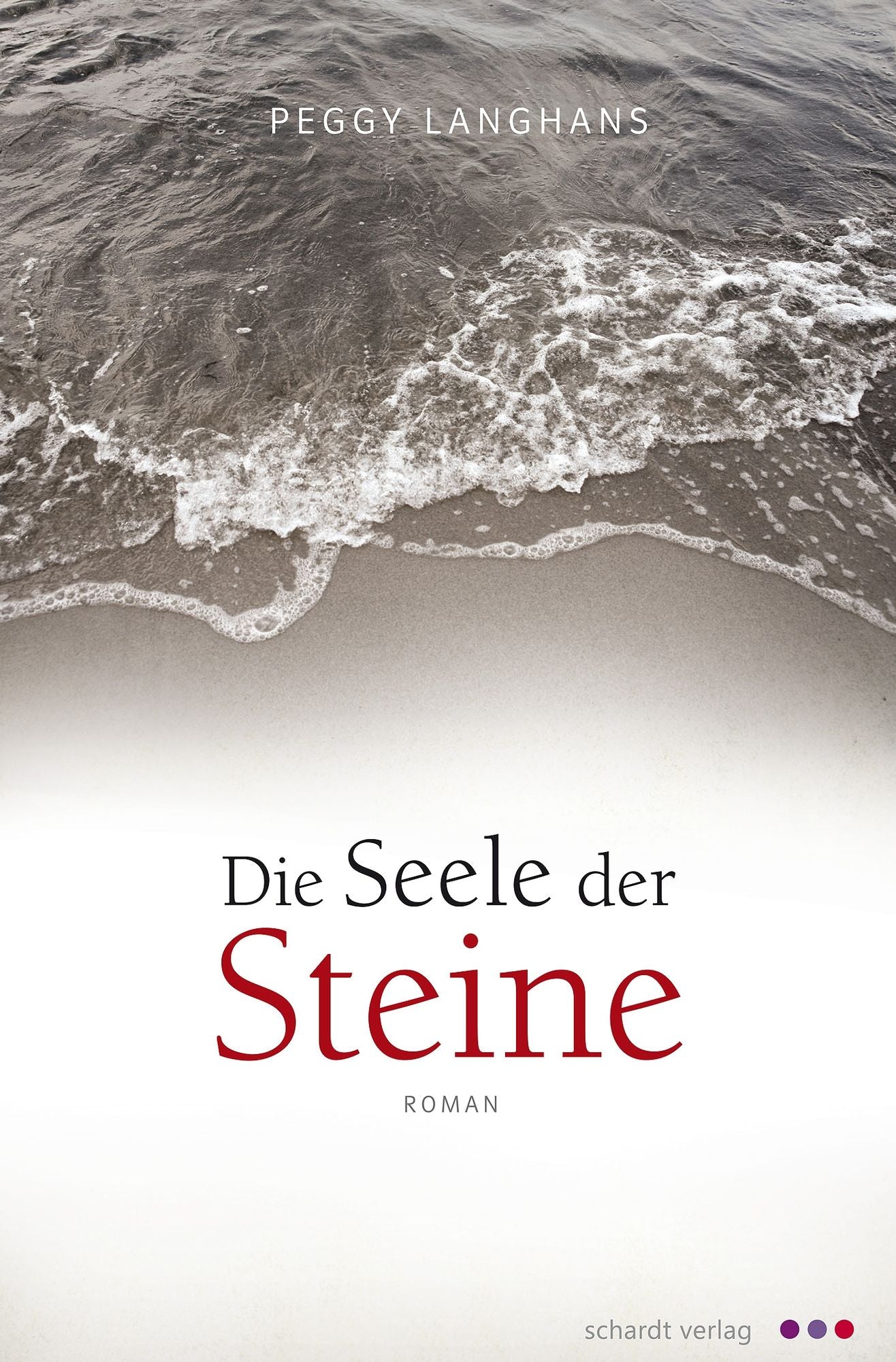 Die Seele der Steine: Roman