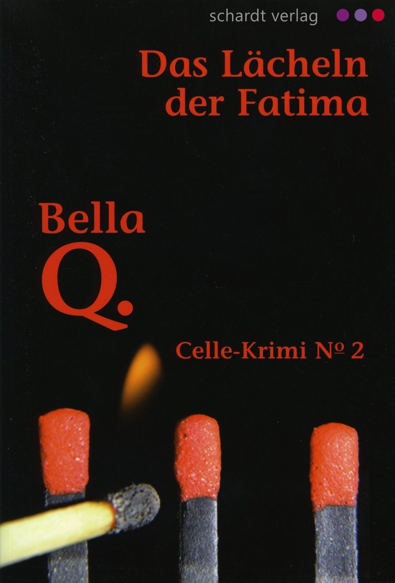Das Lächeln der Fatima: Celle-Krimi No. 2