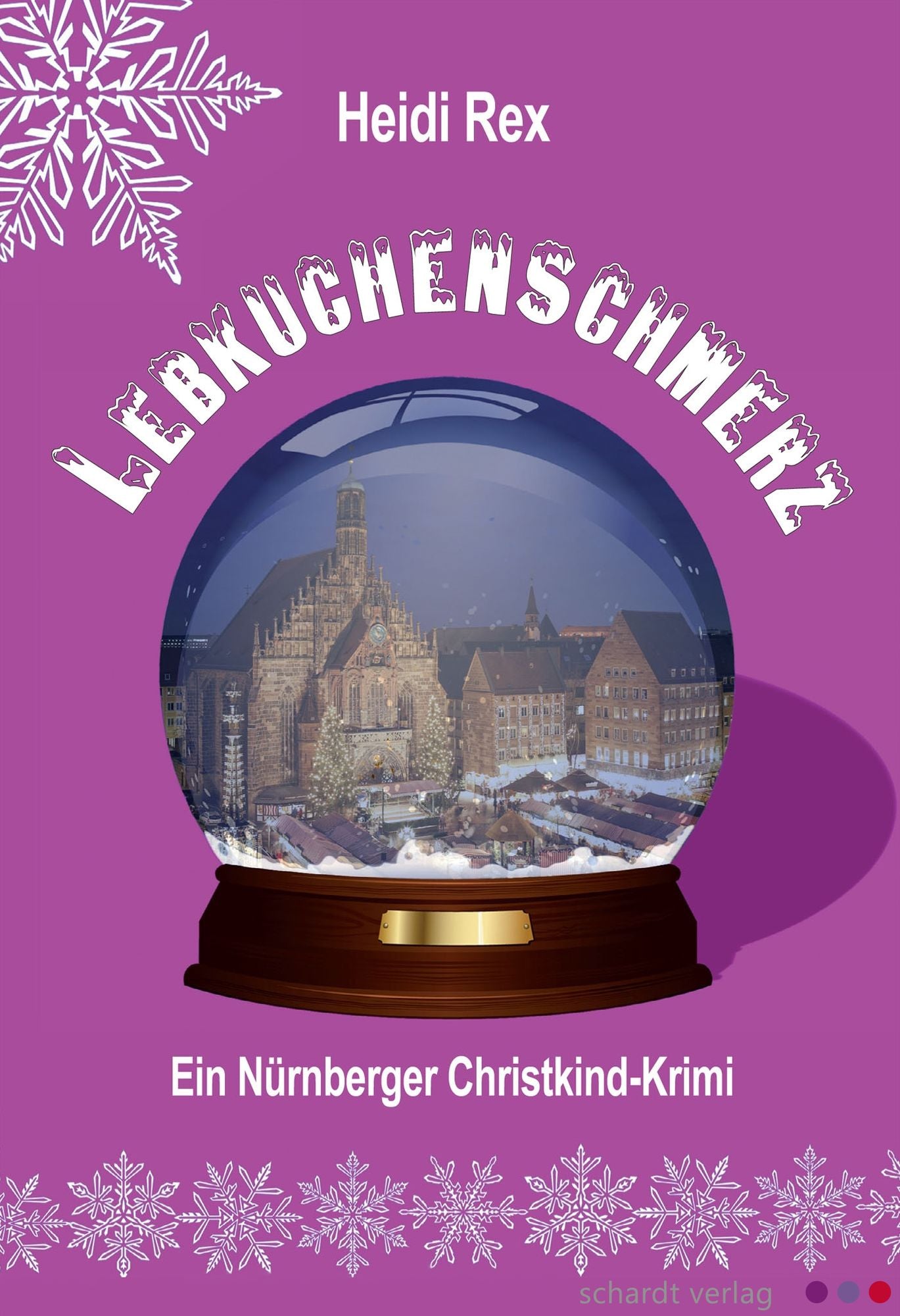 Lebkuchenschmerz. Ein Nürnberger Christkind-Krimi