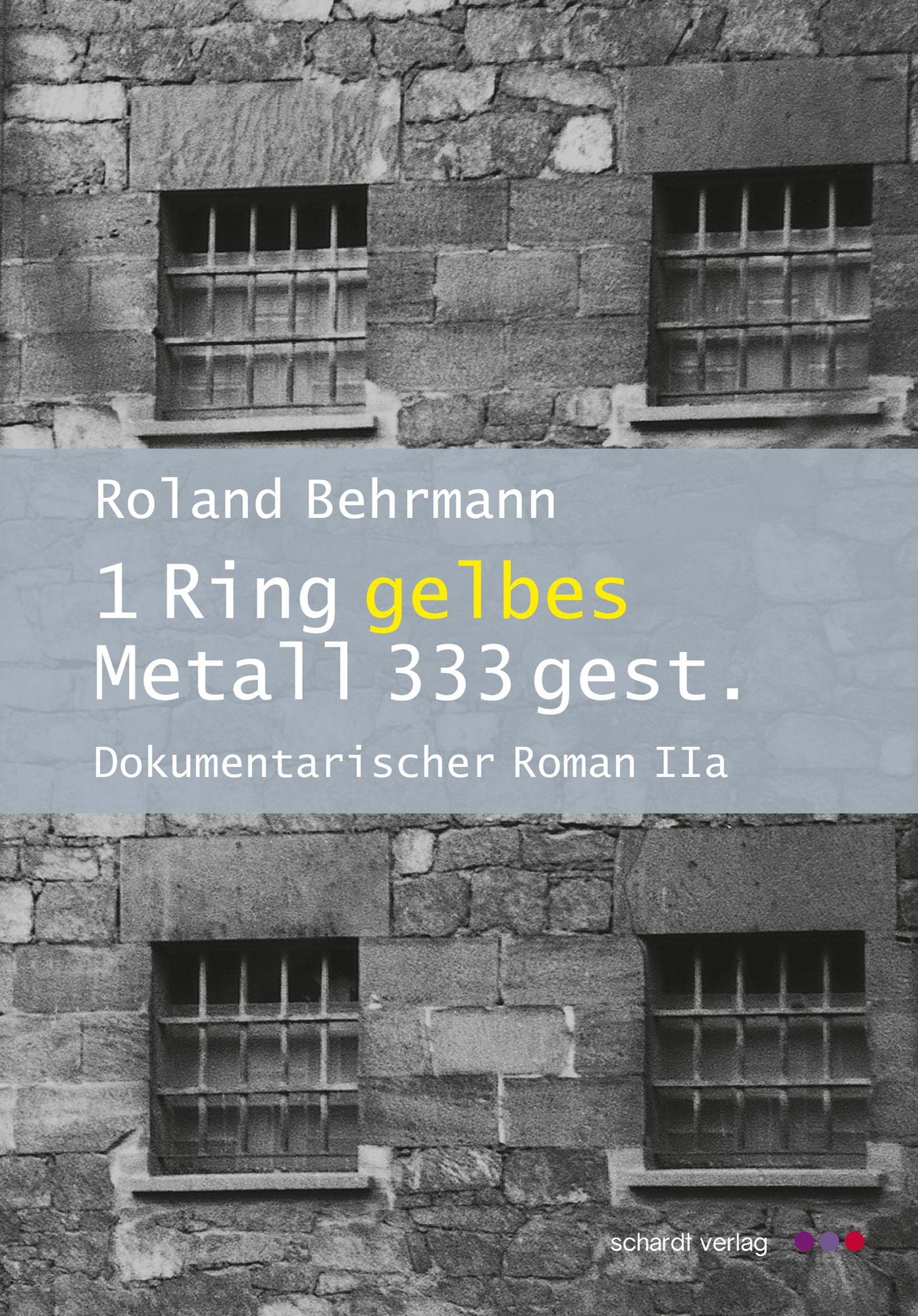 1 Ring gelbes Metall 333 gest.: Dokumentarischer Roman IIa