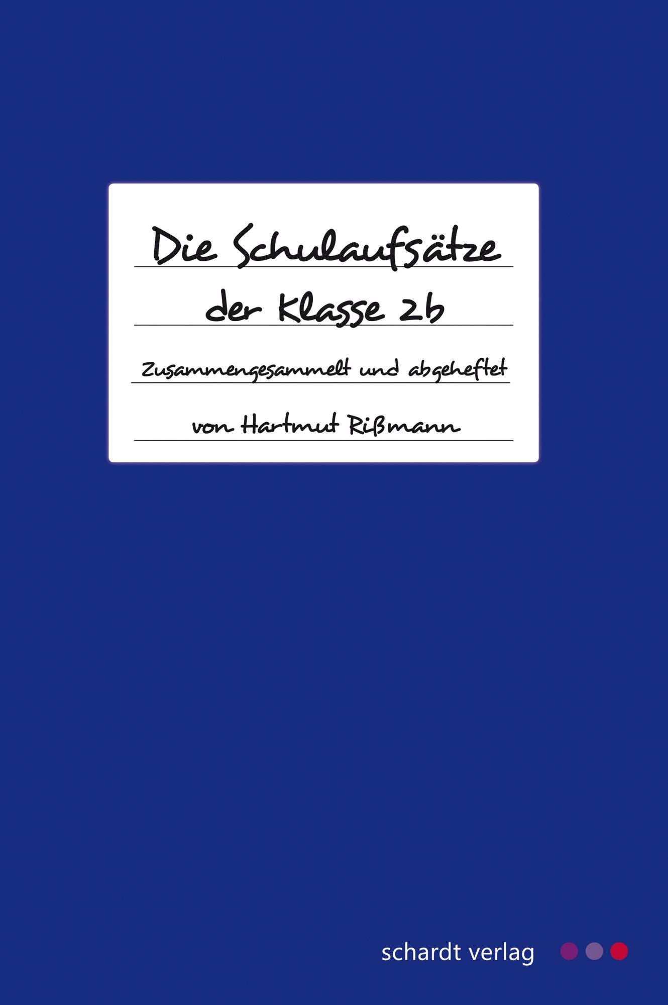 Die Schulaufsätze der 2 b