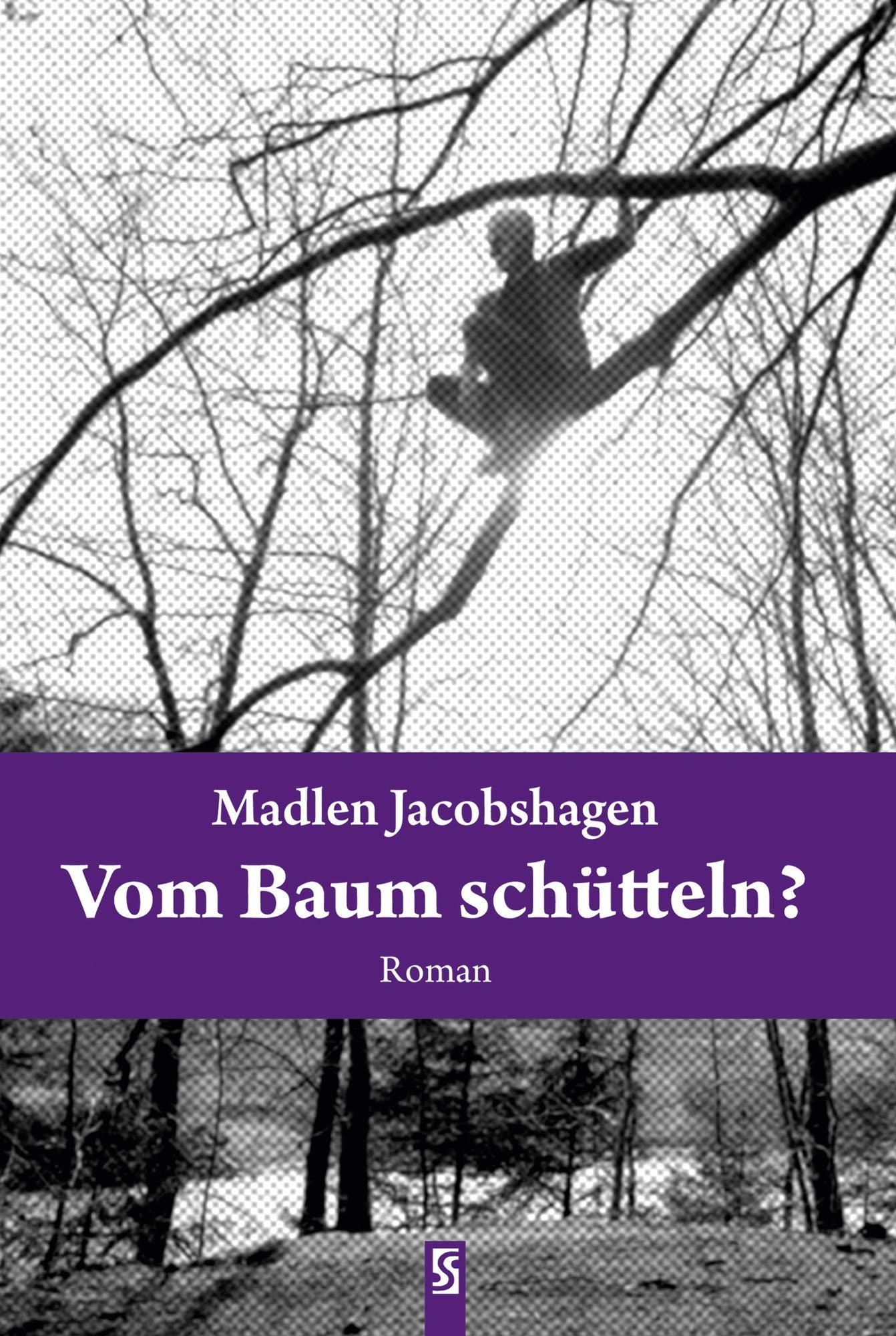 Vom Baum schütteln? Roman