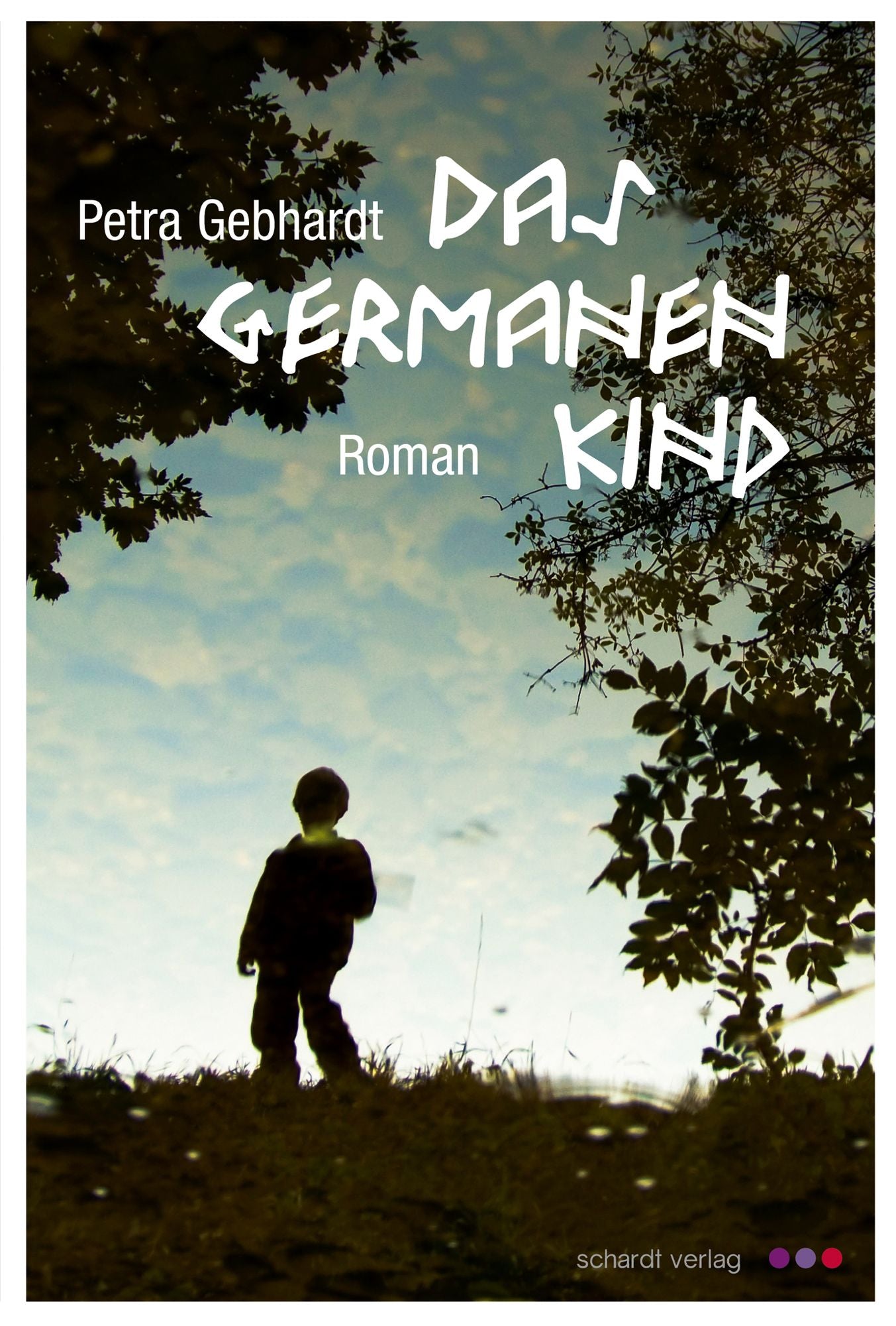 Das Germanenkind: Historischer Roman