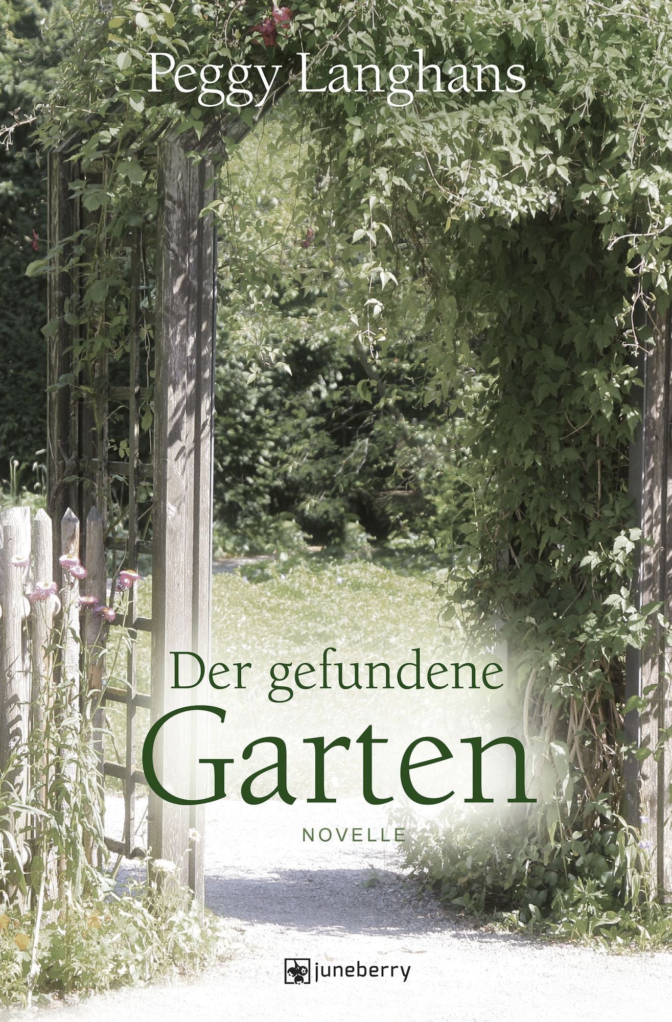 Der gefundene Garten: Novelle