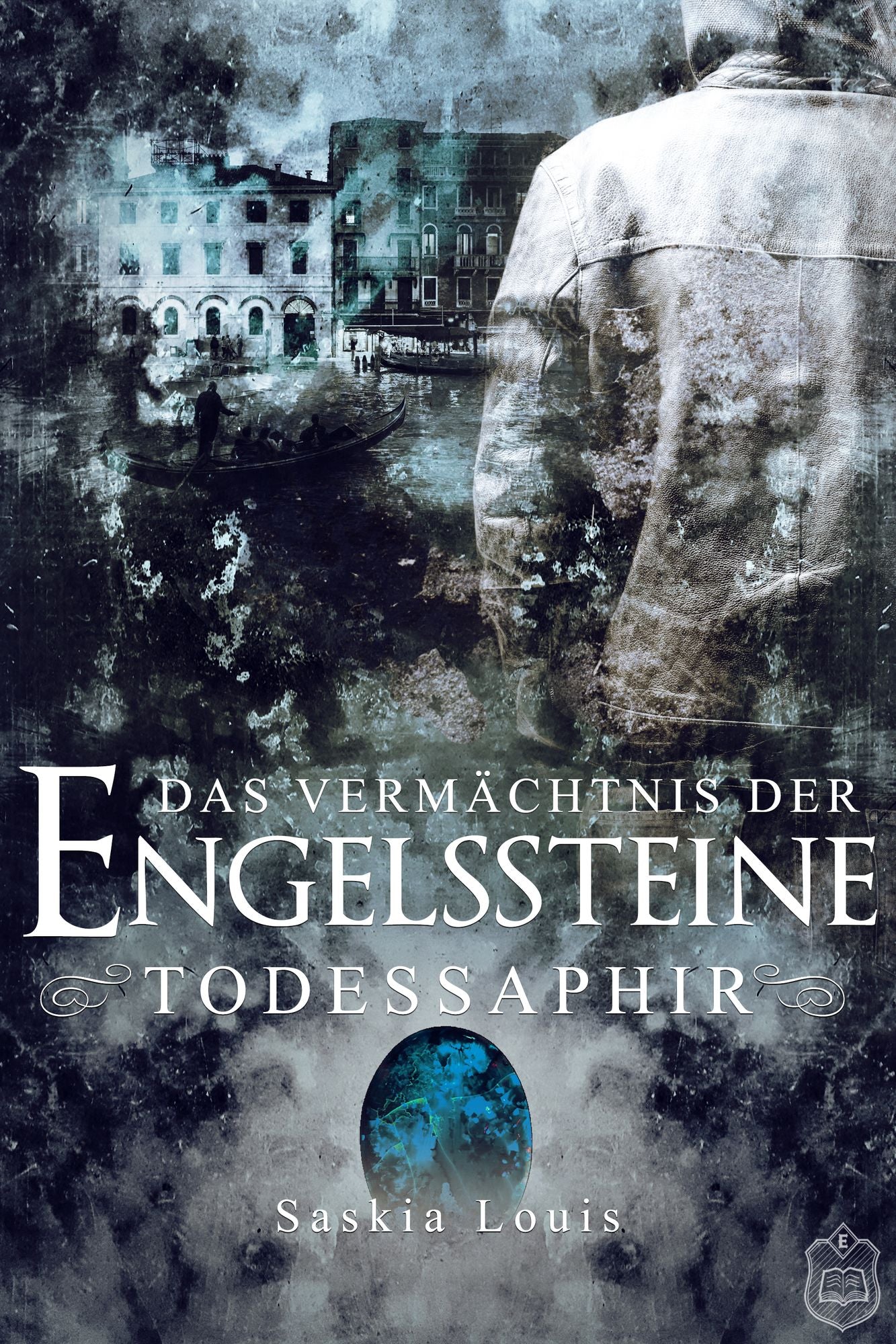 Das Vermächtnis der Engelssteine: Todessaphir