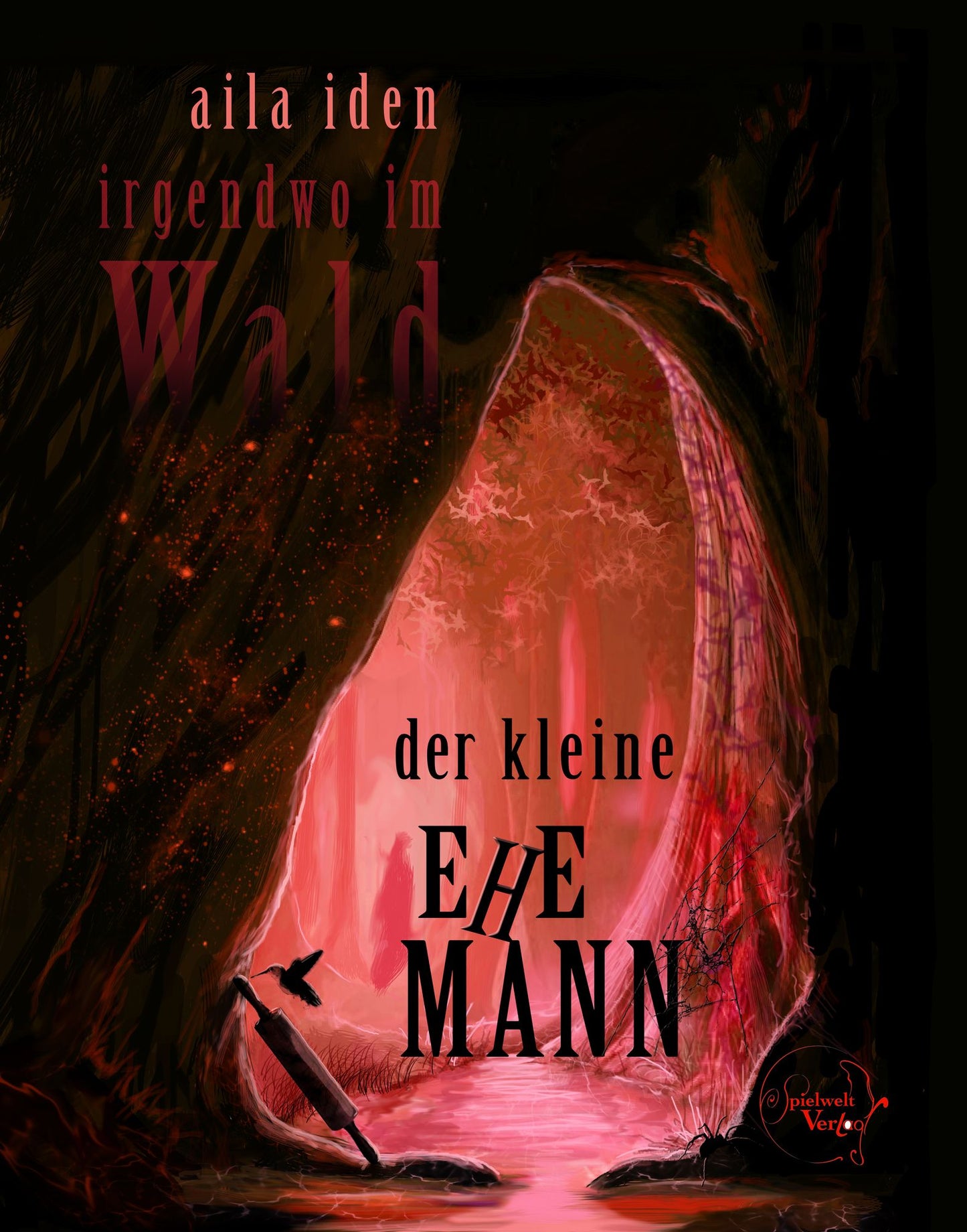 Irgendwo im Wald - Der kleine Ehemann