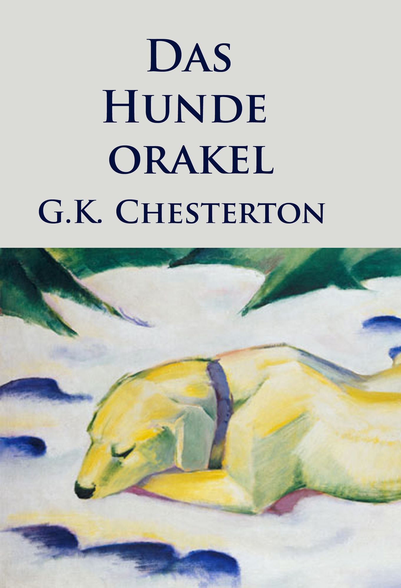 Das Hundeorakel: Pater-Brown-Geschichten