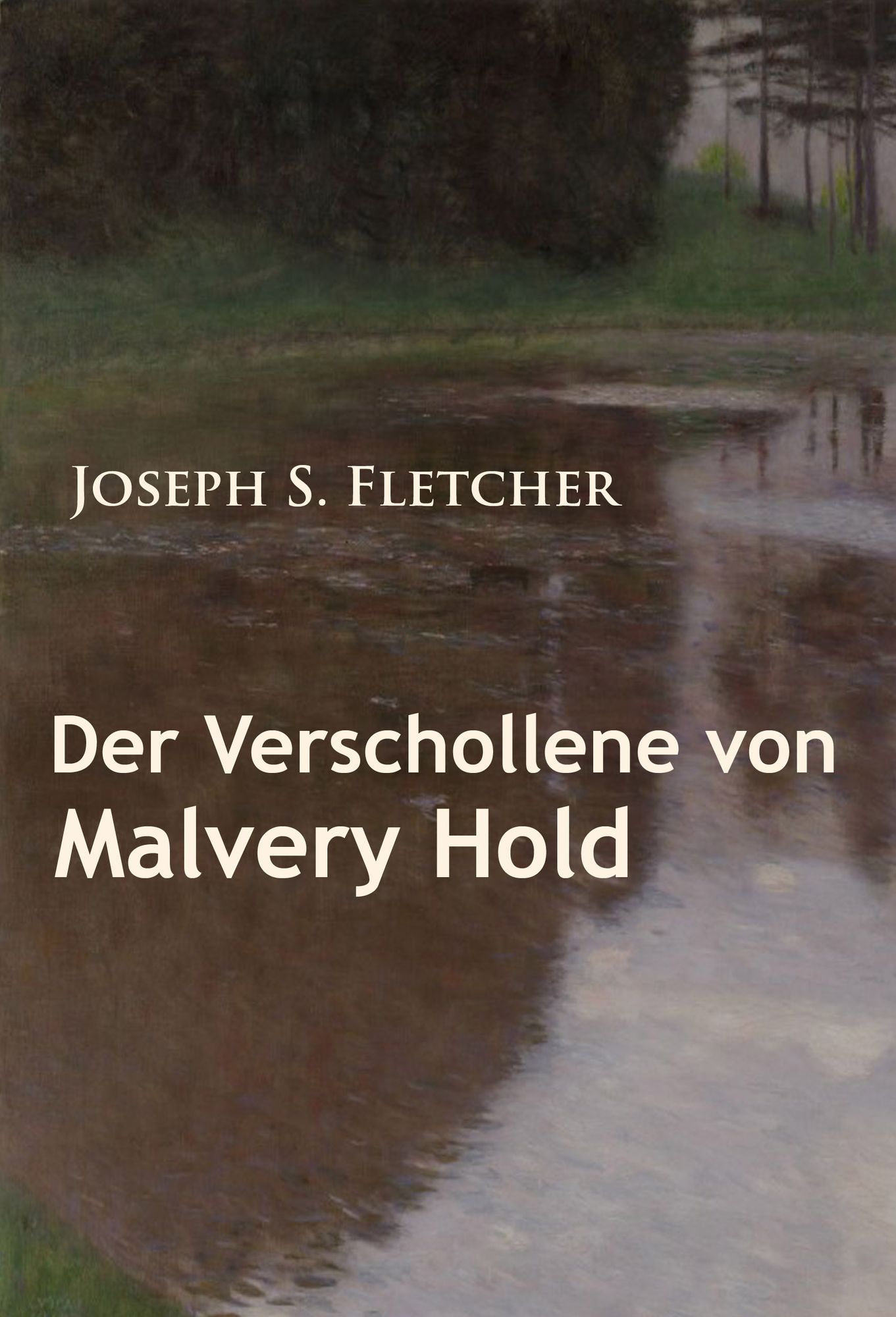 Der Verschollene von Malvery Hold: historischer Roman