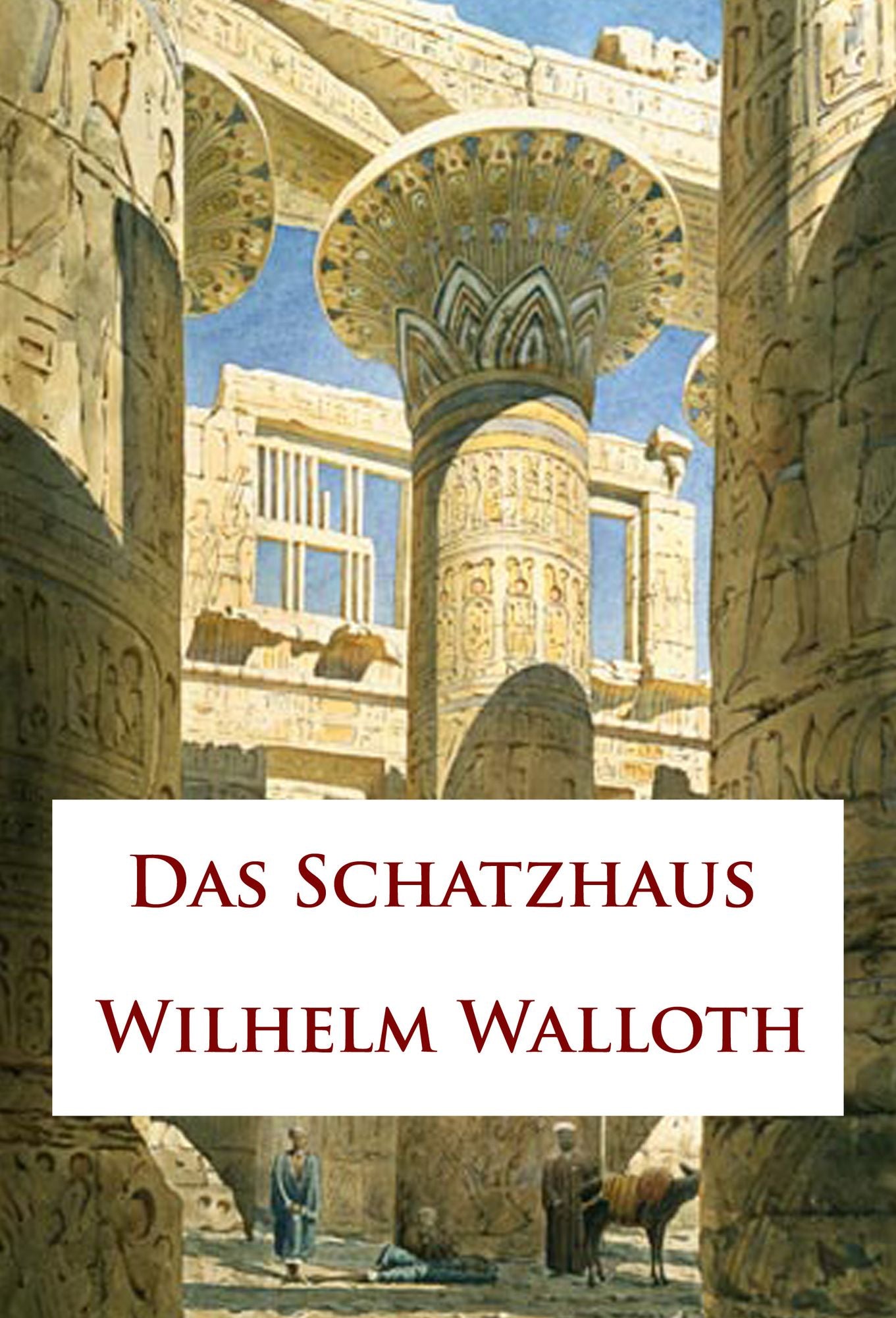 Das Schatzhaus: Roman aus dem alten Ägypten