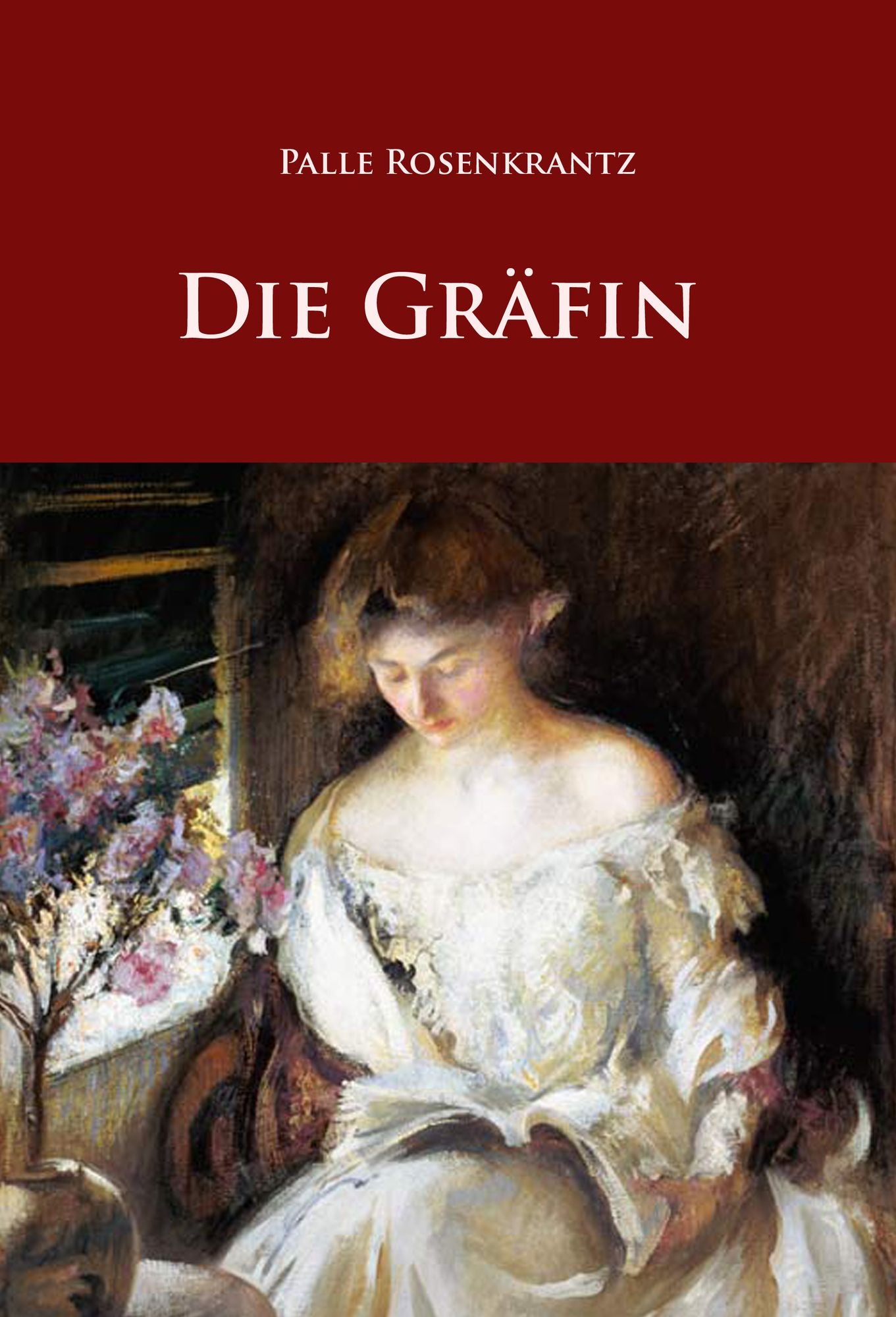 Die Gräfin: historischer Roman