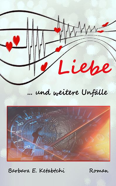 Liebe... und weitere Unfälle