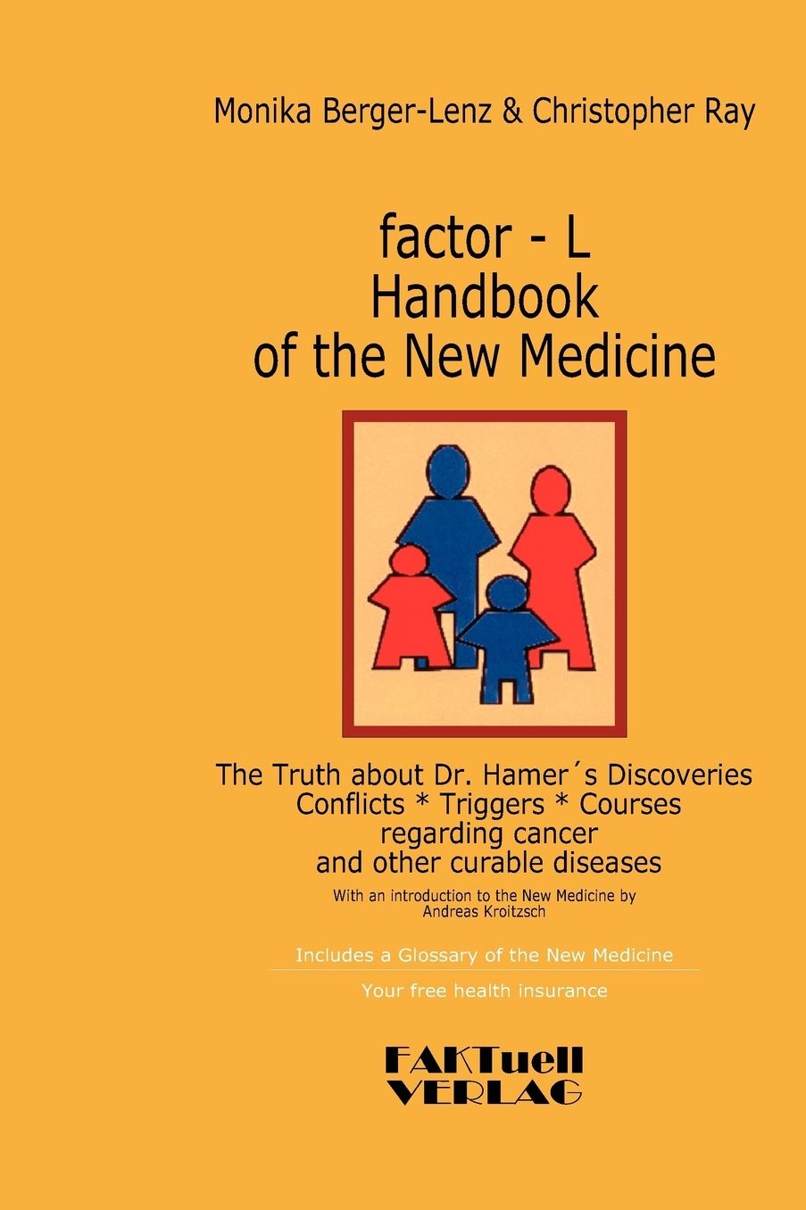 Factor-L Handbook Of The New Medicine - The Truth About Dr. Hamer's Discoveries