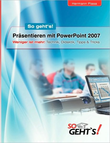 Pransentieren Mit Powerpoint 2007