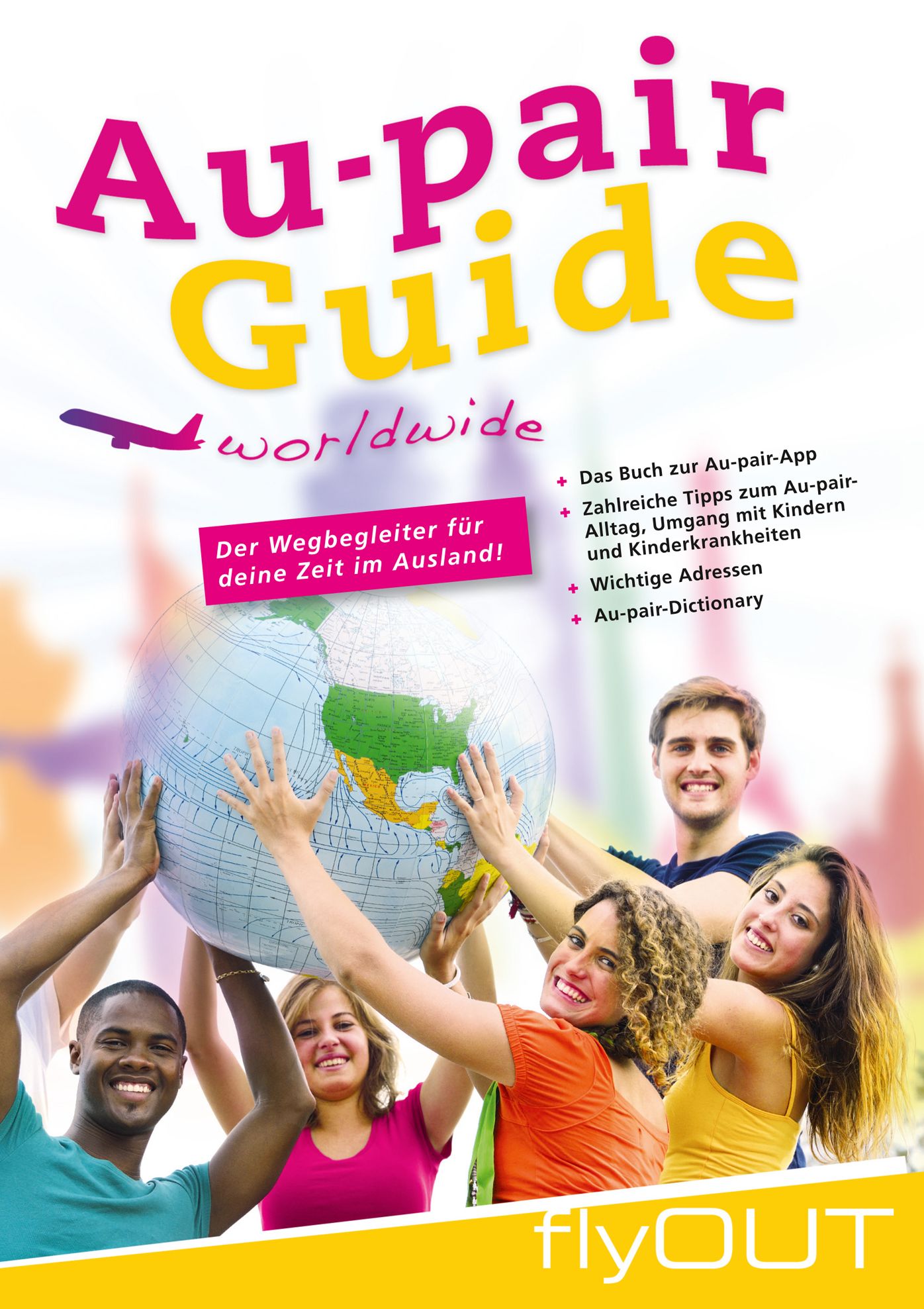 Au-pair Guide: Der Wegbegleiter für deine Zeit im Ausland