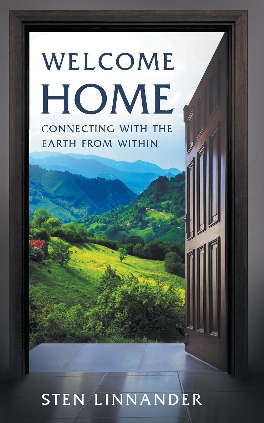 Welcome Home: Connecting with the Earth from within