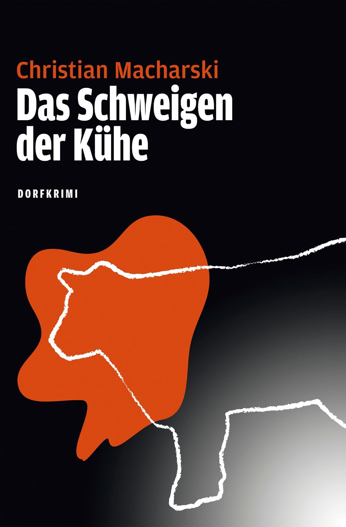 Das Schweigen der Kühe: Dorfkrimi