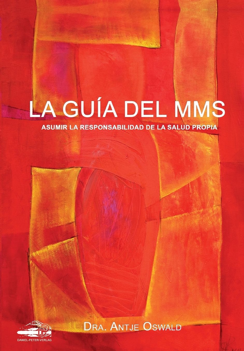 La Guía del MMS: Asumir la responsabilidad de la salud propria
