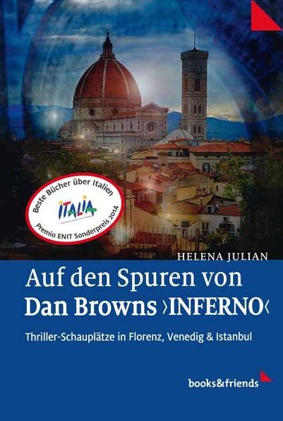Auf den Spuren von Dan Browns 'Inferno': Thriller-Schauplätze in Florenz, Venedig & Istanbul