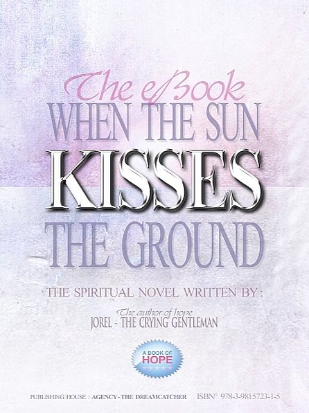 When the Sun Kisses the Ground
